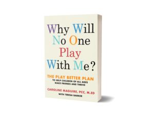 Why Will No One Play with Me?: The Play Better Plan to Help