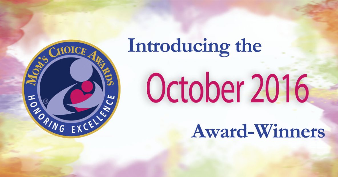 Mom’s Choice Awards® Names Best Products & Services of October 2016