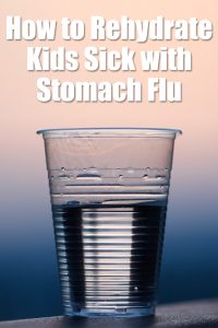  How to rehydrate kids with stomach flu