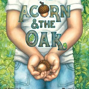 The Acorn & the Oak