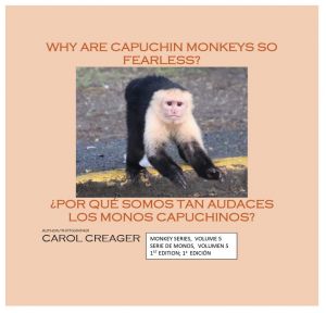 Why Are Capuchin Monkeys So Fearless?