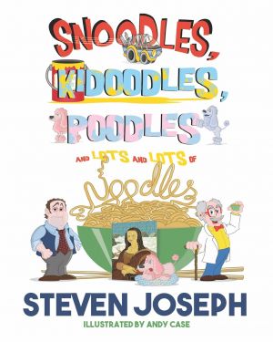 Snoodles, Kidoodles, Poodles, and Lots and Lots of Noodles