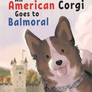 An American Corgi Goes To Balmoral