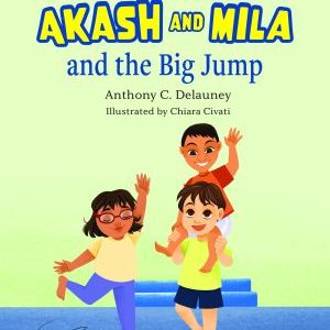 Akash and Mila and the Big Jump