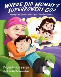 Where Did Mommy’s Superpowers Go? 