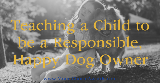 Teaching a Child to be a Responsible, Happy Dog Owner