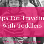 Tips For Traveling With Toddlers