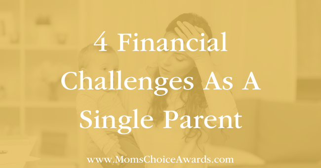 4 Financial Challenges As A Single Parent