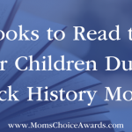 Books to Read to Your Children During Black History Month
