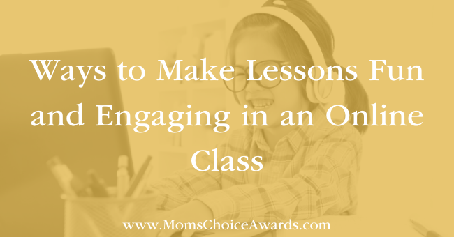 Ways to Make Lessons Fun and Engaging in an Online Class Featured Image