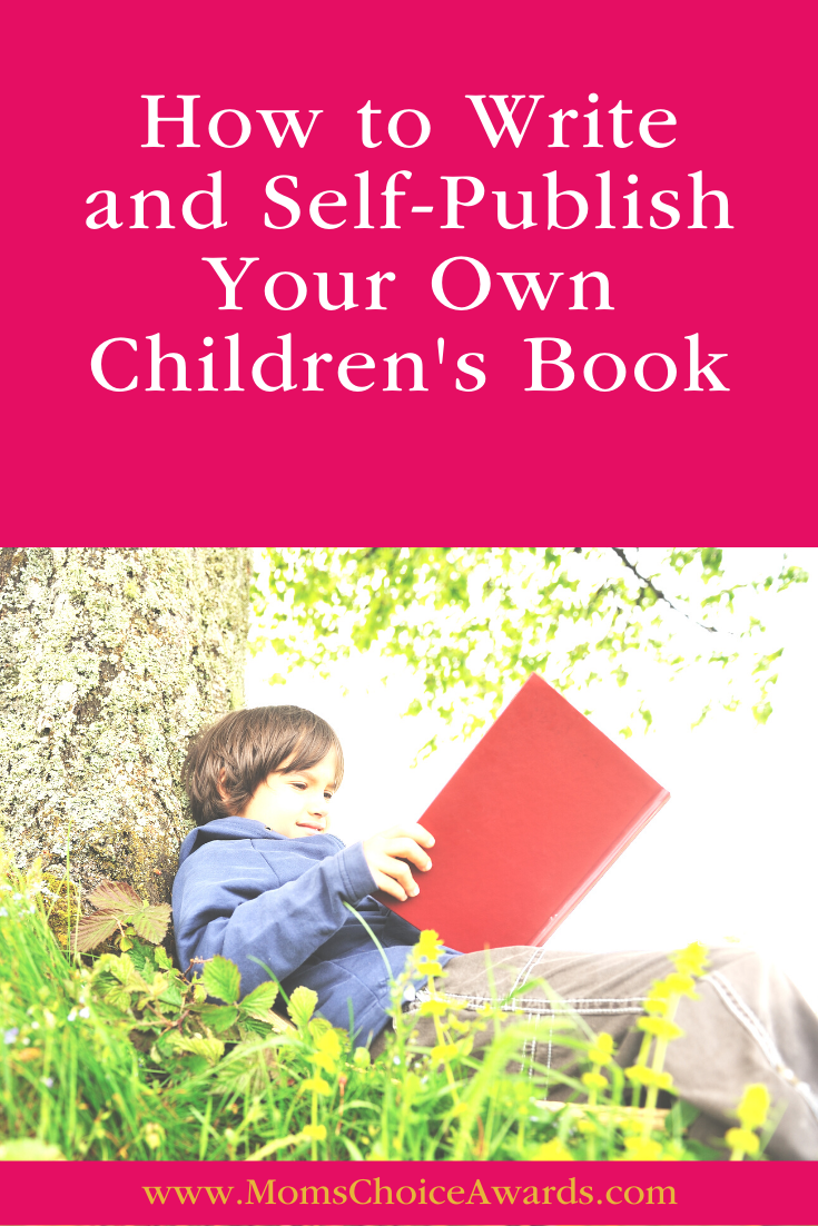 How to Write and Self-Publish Your Own Children's Book