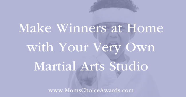 Make Winners at Home with Your Very Own Martial Arts Studio Featured Image