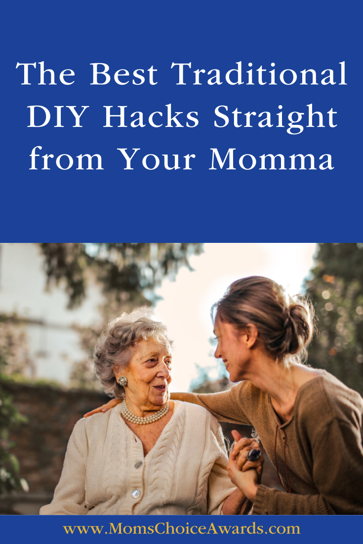 The Best Traditional DIY Hacks Straight from Your Momma