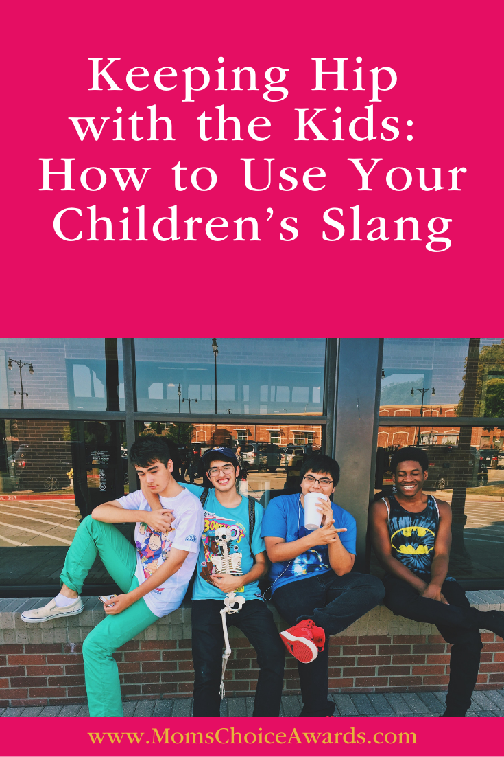 How To Use Your Children's Slang
