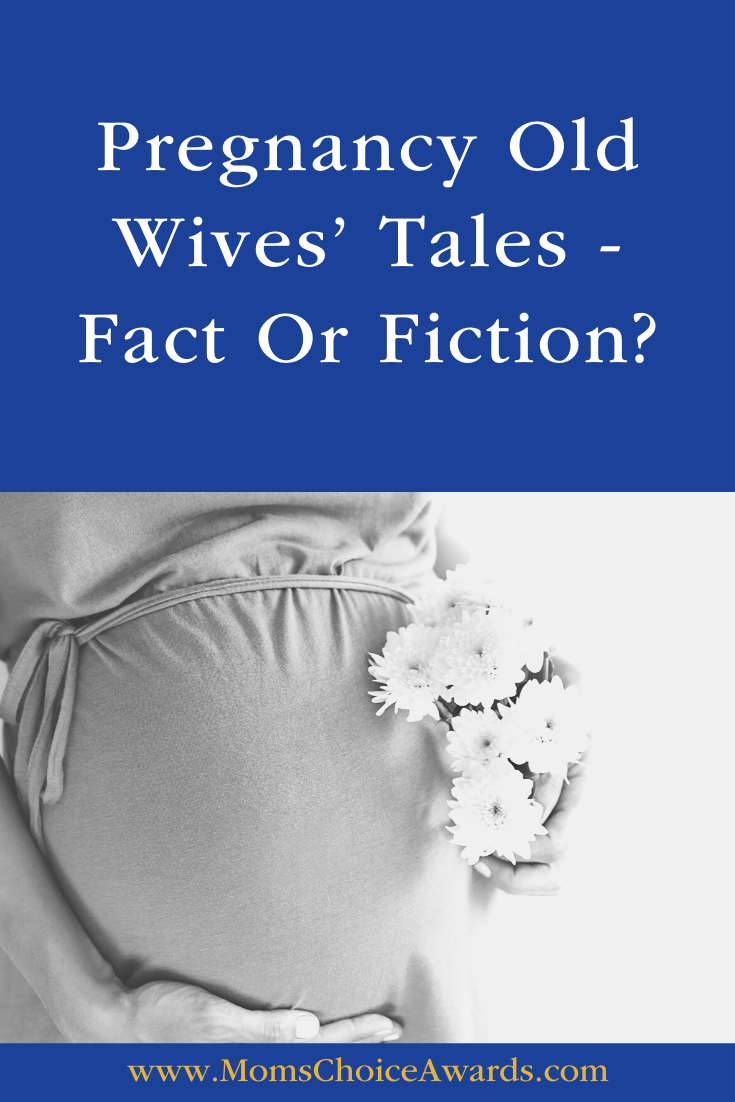 Pregnancy Old Wives’ Tales - Fact Or Fiction? Pinterest Image