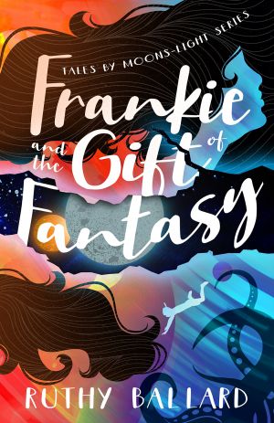 Award-Winning Children's book — Frankie and the Gift of Fantasy