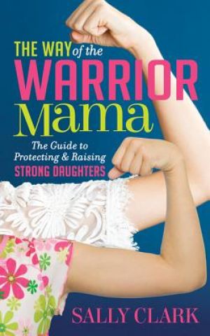 Award-Winning Children's book — The Way of the Warrior Mama