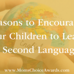 Reasons to Encourage Your Children to Learn a Second Language