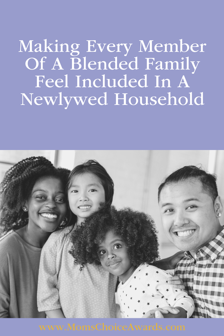 Making Every Member Of A Blended Family Feel Included In A Newlywed Household Pinterest