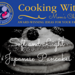 Cooking With Mom’s Choice: Soft and Light Japanese Pancakes