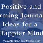 Positive and Affirming Journaling Ideas for a Happier Mind