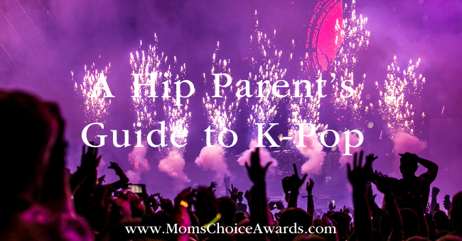 A Hip Parent’s Guide to K-Pop
