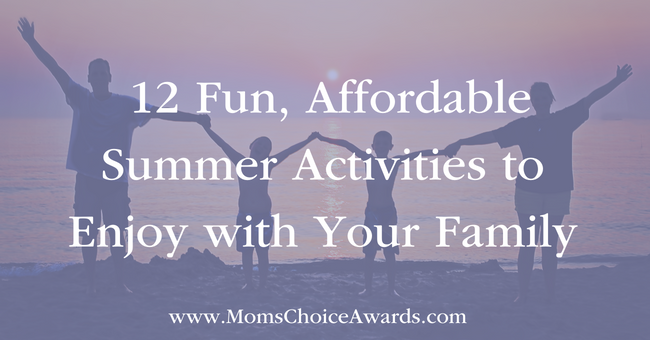 12 Fun, Affordable Summer Activities to Enjoy with Your Family
