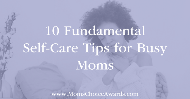 fundamental-self-care-tips-for-busy-moms Featured