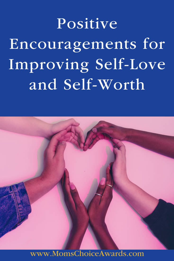 Positive Encouragements for Improving Self Love and Self Worth