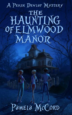 Award-Winning Children's book — The Haunting of Elmwood Manor