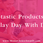 Fun-tastic Products For a Play Day With Dad