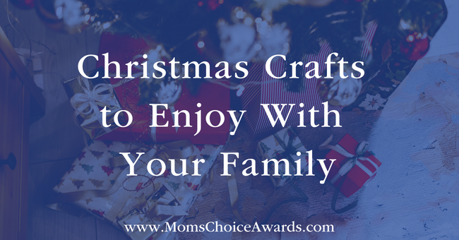 Christmas Crafts to Enjoy With Your Family