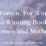 By Women, For Women: Award-Winning Books for Women and Mothers