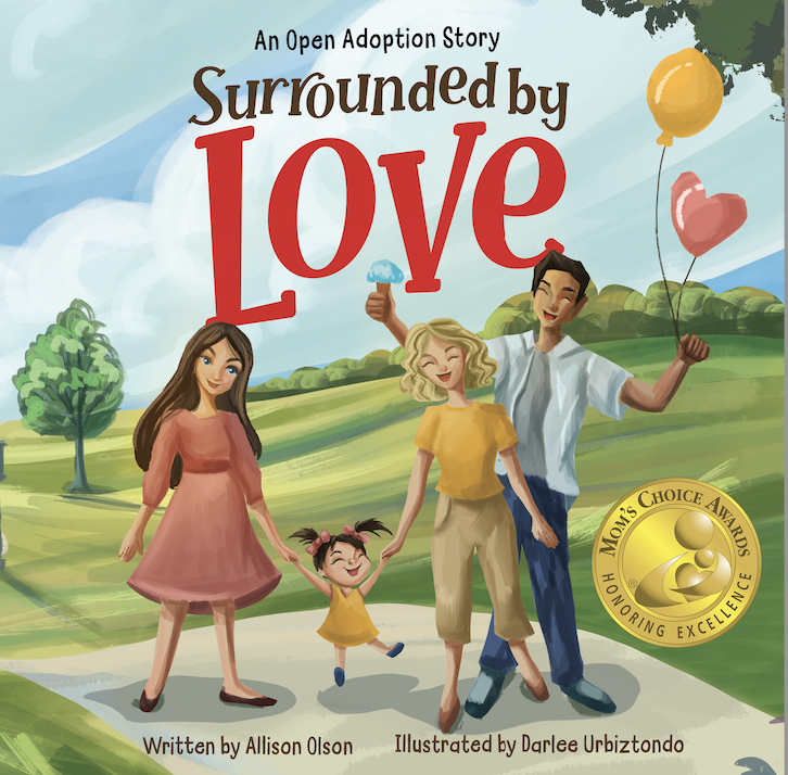 The Mom's Choice Award-winning book, "Surrounded by Love!"