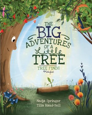 Award-Winning Children's book — The big adventures of a little tree