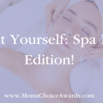 Treat Yourself: Spa Day Edition!