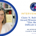 Interview with Mom’s Choice Award-Winner Claire N. Rubman, PhD