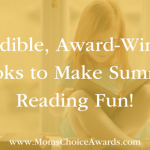 Incredible, Award-Winning Books to Make Summer Reading Fun!