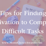 Tips for Finding Motivation to Complete Difficult Tasks