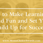 How to Make Learning to Read Fun and Set Your Child Up for Success