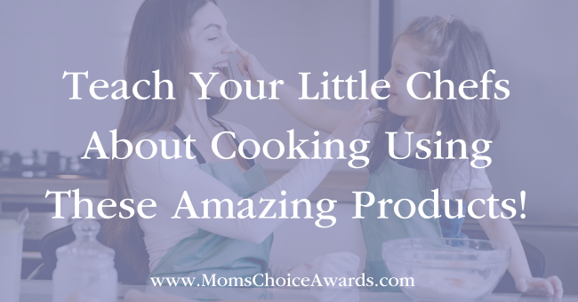 Teach Your Little Chefs About Cooking Using These Amazing Products!