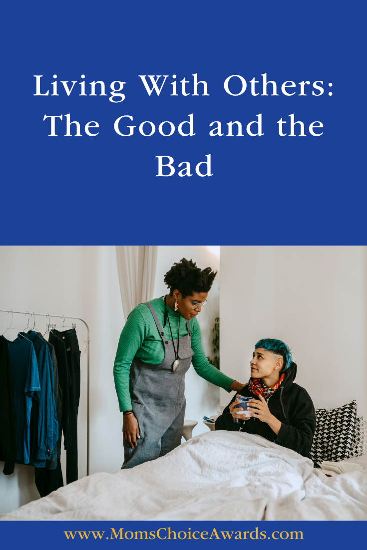 Living With Others: The Good and the Bad